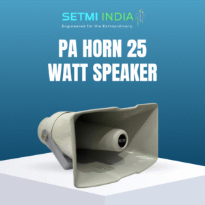 PA Horn Speaker 25 Watt Setmi India