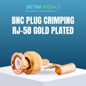 BNC Plug Crimping RJ-58 Gold Plated Setmi India