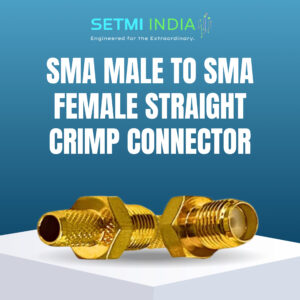 SMA Male to SMA Female Straight Crimp Connector, 50Ω, 335V