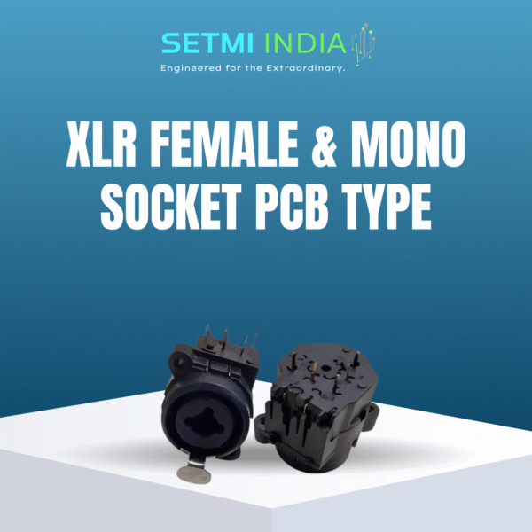 XLR FEMALE& MONO SOCKET PCB TYPE