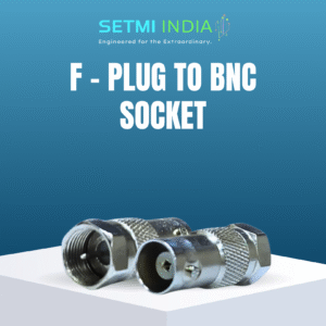 F-Plug to BNC Socket Setmi India