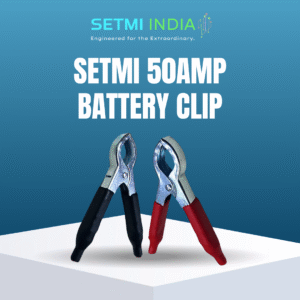 50 AMP Battery Clip | Setmi India