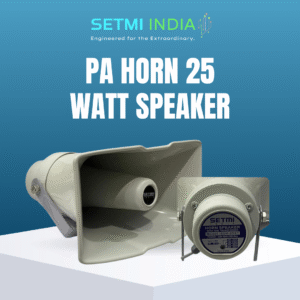 PA Horn Speaker 25 Watt Setmi India