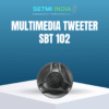 SBT-102 Multimedia Tweeters - Premium High-Frequency Audio Tweeter for Custom Car Audio & Home Theater Sets