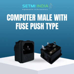 COMPUTER MALE WITH FUSE PUSH TYPE